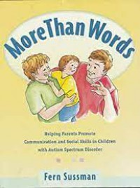 Image of More Than Words: Helping Parents Promote Communication and Social Skills in Children with Autism Spectrum Disorder